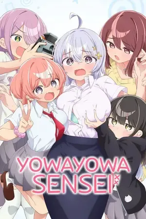 Yowayowa Sensei – Yowayowa Teacher 2026 Season 1 Hindi - English - Japanese Audio [EP - 10 Added]